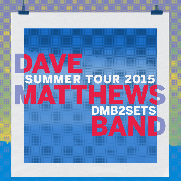 Dave Matthews Band - Summer 2015 tour - poster