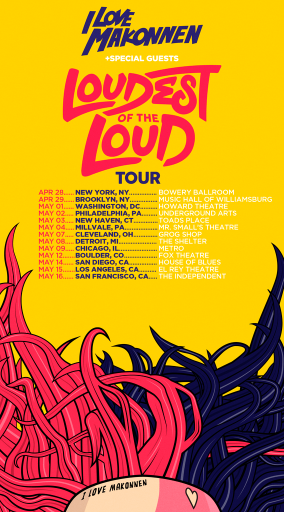 Ilovemakonnen - Loudest of the Loud Tour - Poster - 2015
