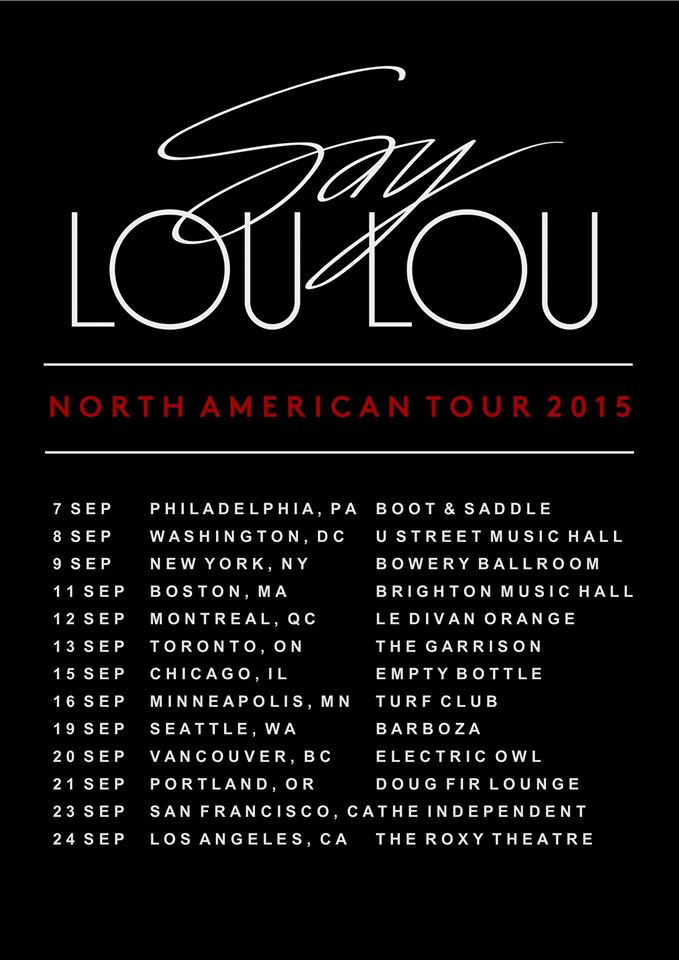 Say Lou Lou - North American Tour 2015 - poster