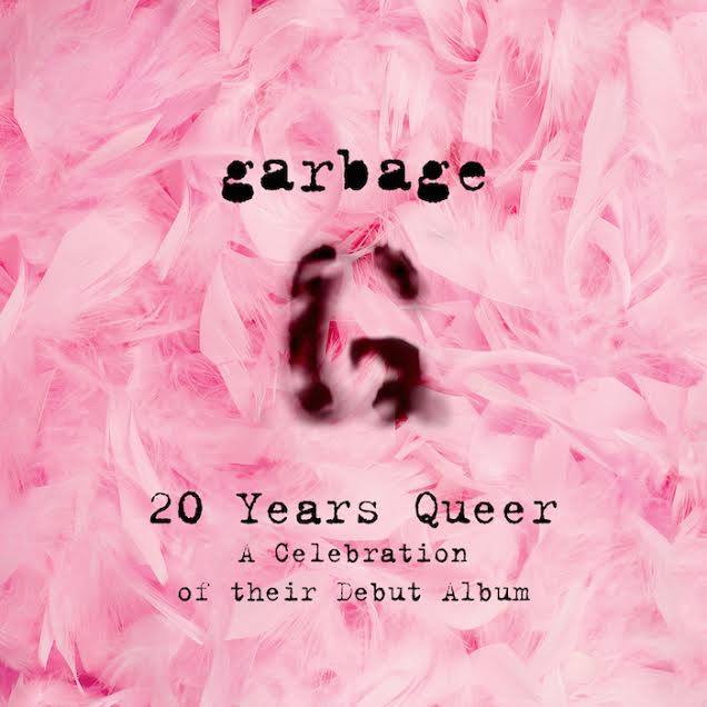 Garbage - 20 Years Queer 2015 Tour Poster