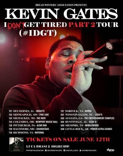 Kevin Gates - I Don't Get Tired (#IDAF) Part 2 Tour - poster