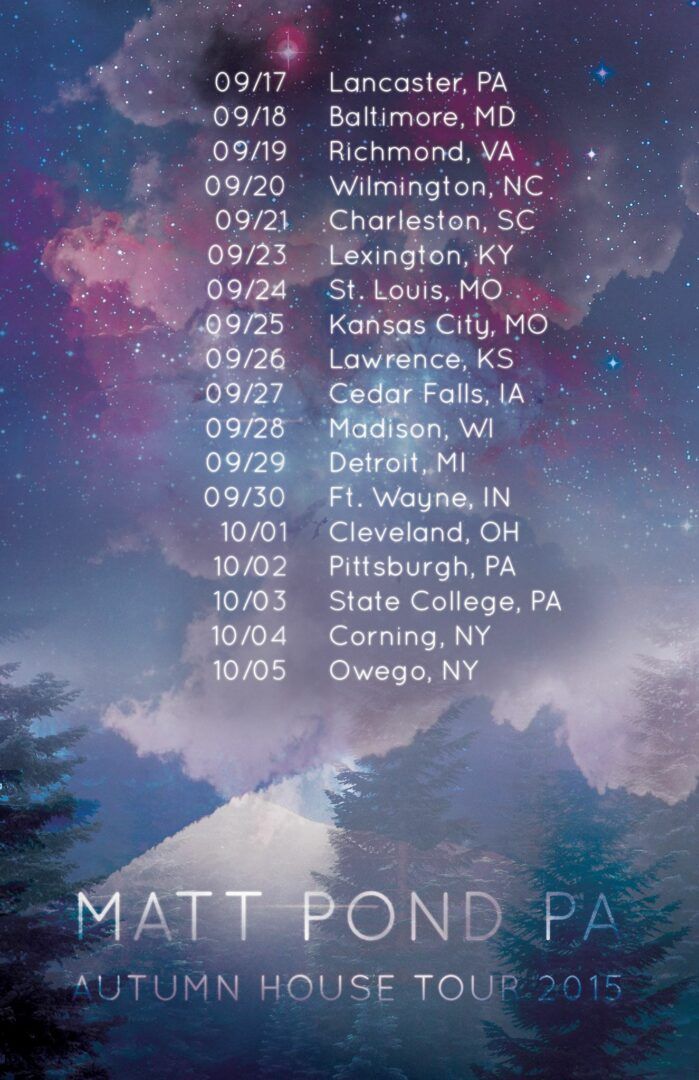 Matt Pond PA - House Tour Dates - 2015 Tour Poster