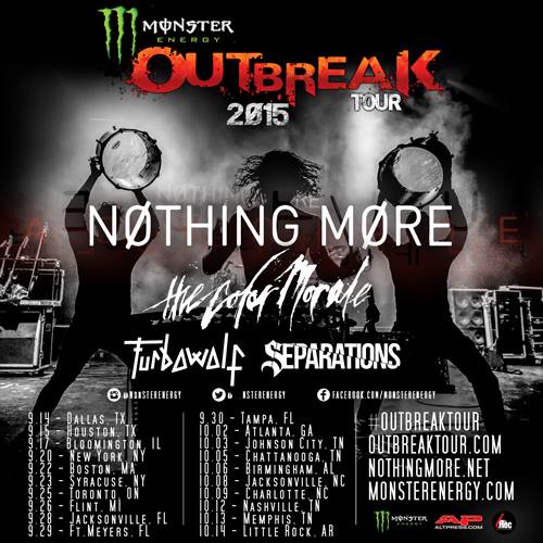 Nothing More - Monster Energy Outbreak Tour - 2015 Tour Poster