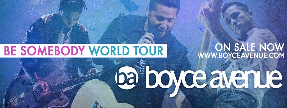 Boyce Avenue - Be Somebody 2016 World Tour - 2016 Tour Poster