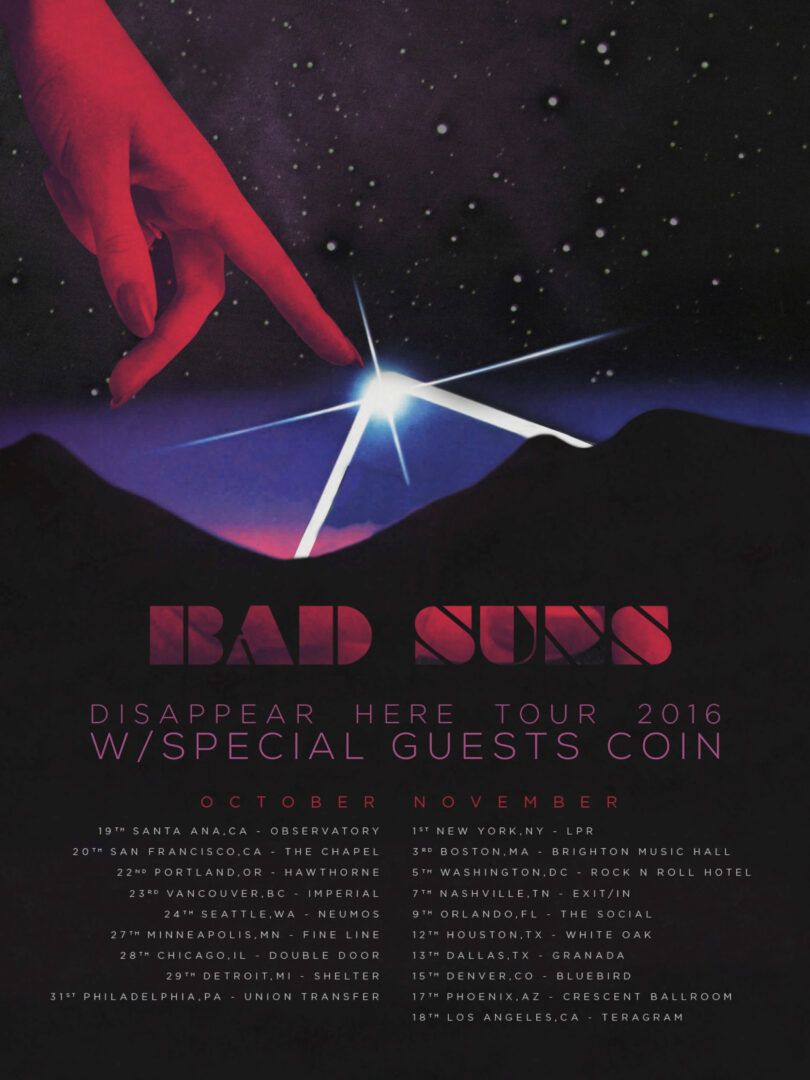 Bad Suns - North American Disappear Here Tour - 2016 Tour Poster